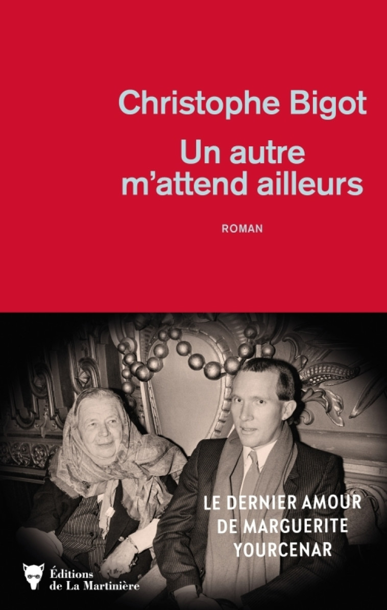 UN AUTRE M'ATTEND AILLEURS - CHRISTOPHE BIGOT - MARTINIERE BL