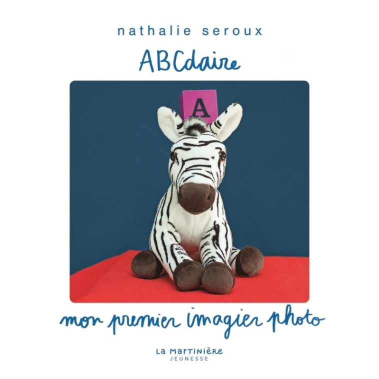 ABCdaire - Seroux Nathalie - MARTINIERE J