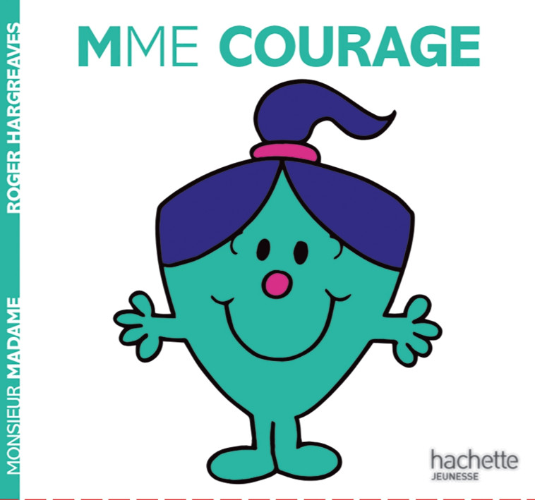 Madame Courage - Monsieur Madame - Hargreaves Adam - HACHETTE JEUN.