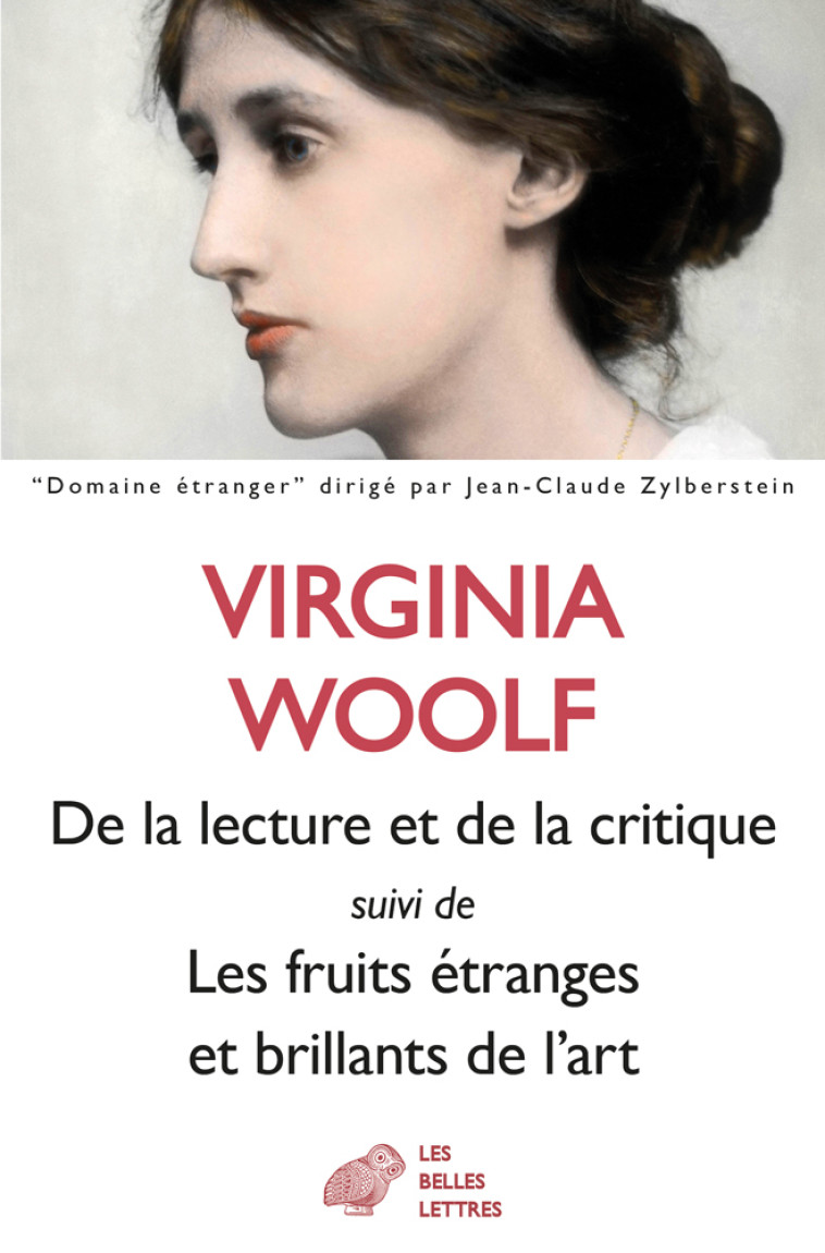 De la lecture et de la critique - Woolf Virginia, Durastanti Sylvie - BELLES LETTRES