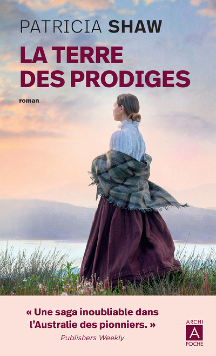 La terre des prodiges - Shaw Patricia, Malfoy Valérie - ARCHIPOCHE