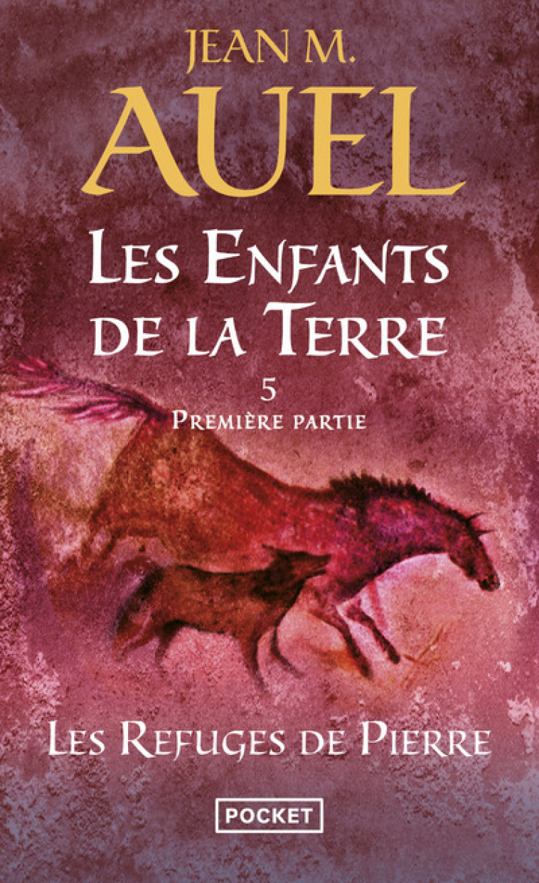 Les Enfants de la Terre - tome 5 Les refuges de piierre - Première partie - Auel Jean M., Martinache Jacques - POCKET