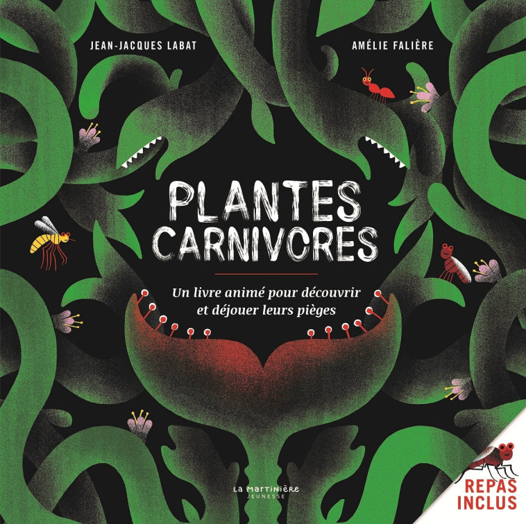 Plantes carnivores ! - Labat Jean-Jacques, Falière Amélie - MARTINIERE J