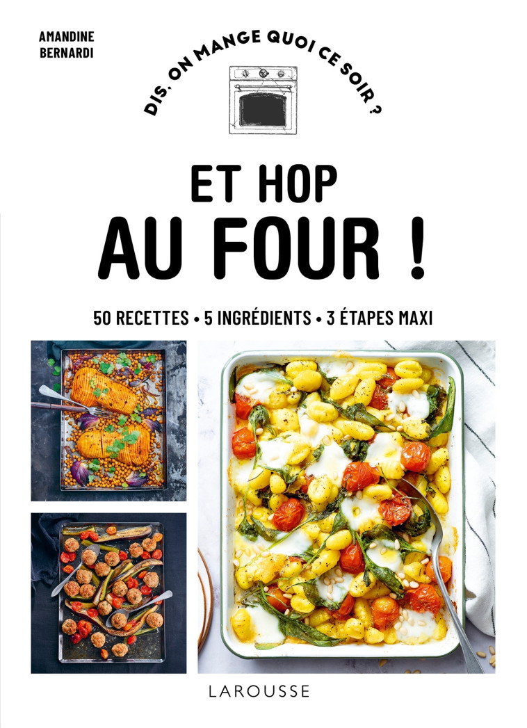 Et hop au four ! -   - LAROUSSE