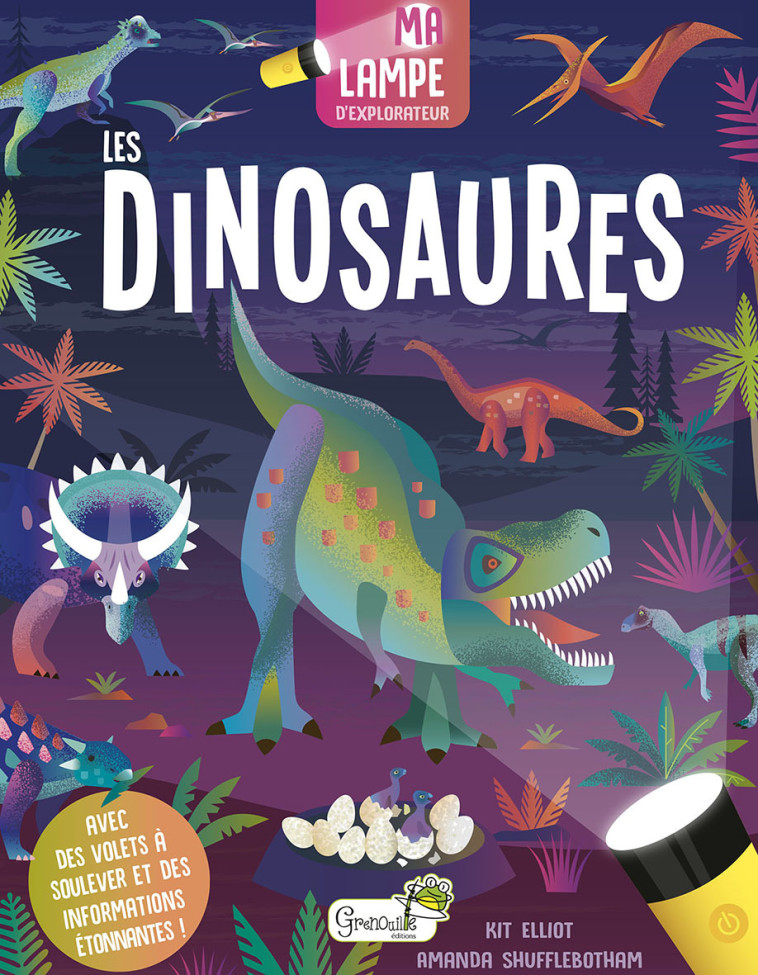 Les dinosaures - Elliot Kit, Shufflebotham Amanda, Durantin Christel - GRENOUILLE