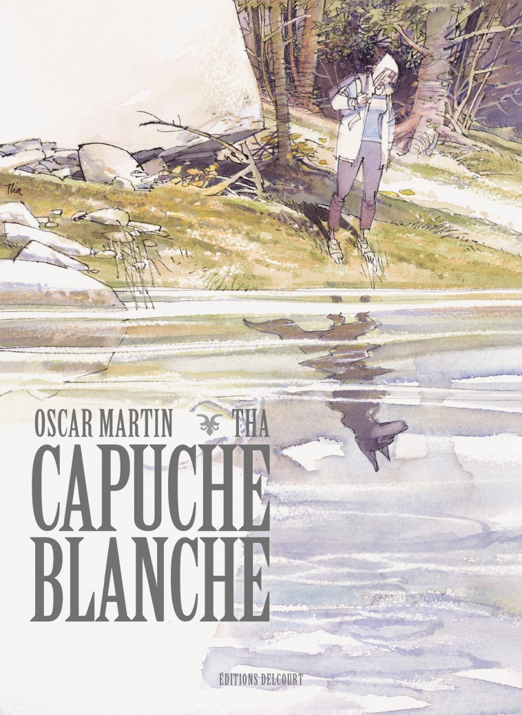 Capuche blanche - Tha Tha, Martin Oscar, Tha  - DELCOURT