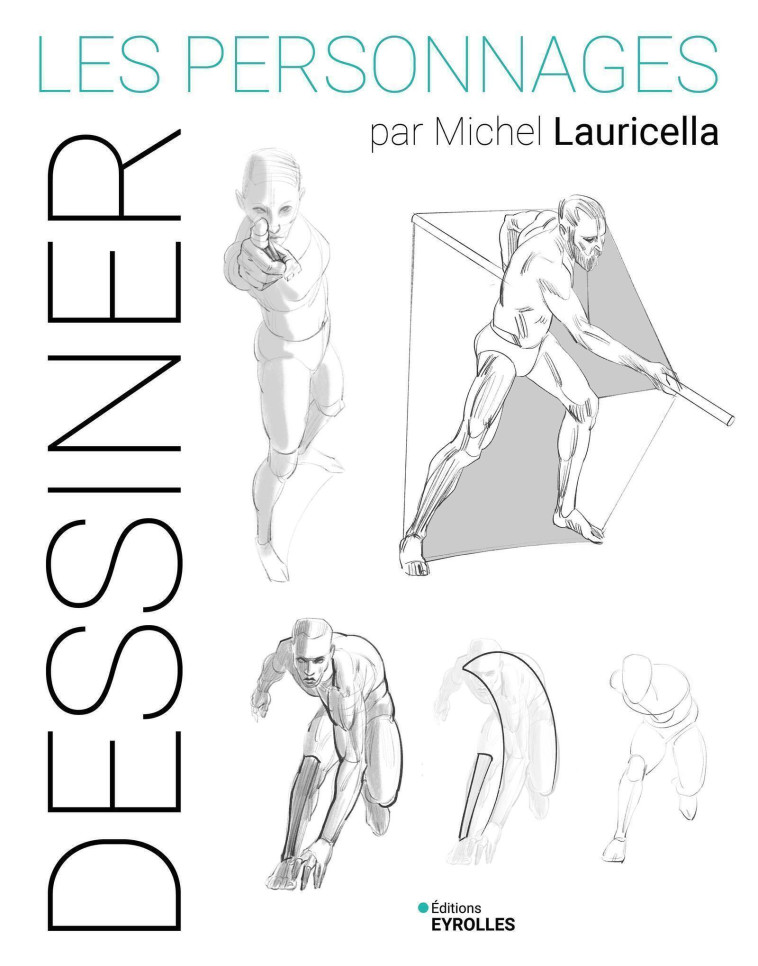 LES PERSONNAGES PAR MICHEL LAURICELLA - LAURICELLA MICHEL - EYROLLES