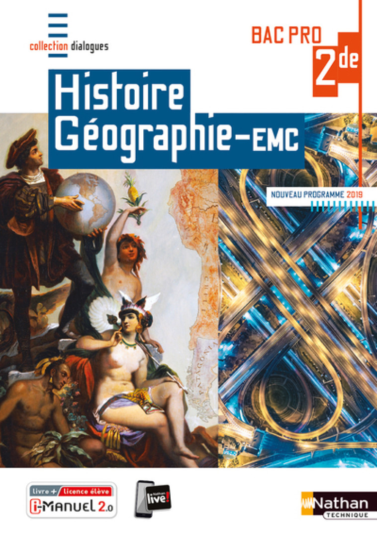 Histoire-Géographie EMC 2ème Bac Pro (Dialogues) - Livre + licence élève 2019 - Colonna Dominique, Gomes Jose, Infante Isabelle, Marin Graziella - NATHAN