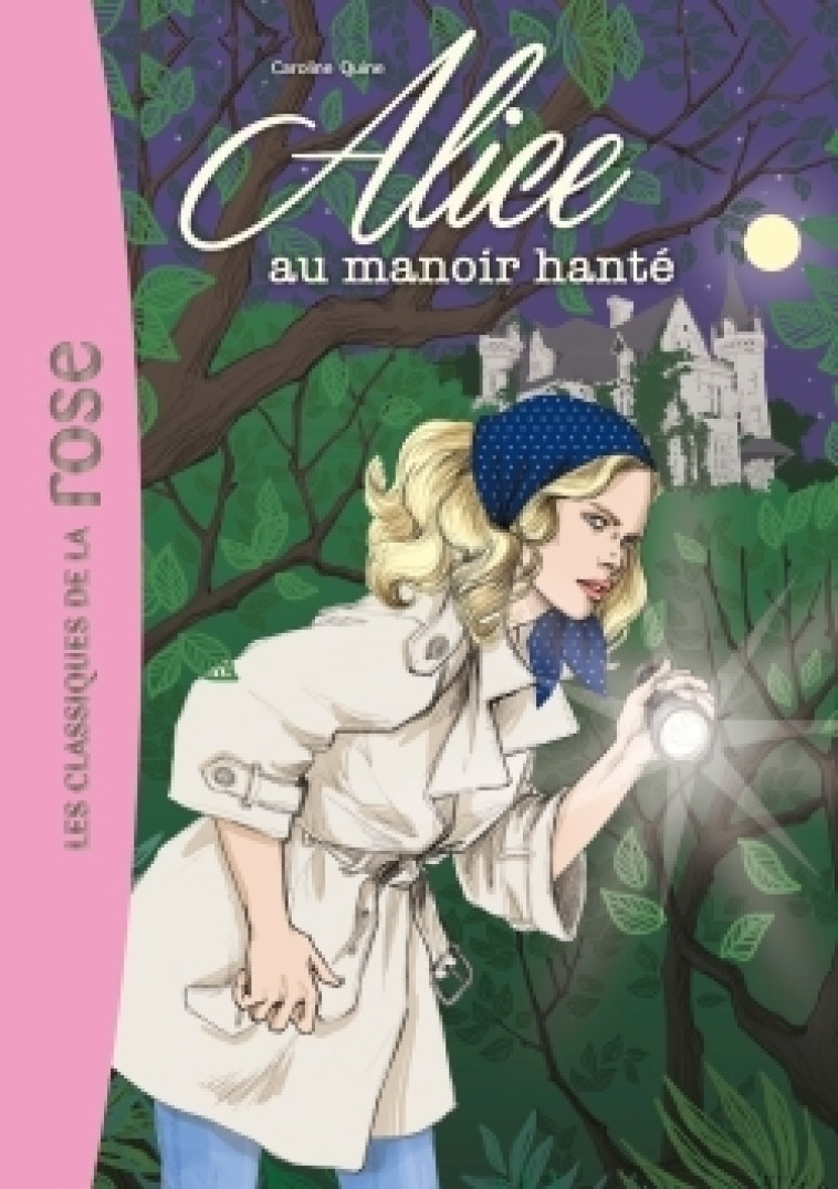 Alice 02 - Alice au manoir hanté - Quine Caroline - HACHETTE JEUN.