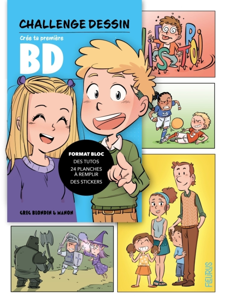 Bloc challenge dessin - Crée ta première BD ! - Blondin Greg, Manon Manon, MANON  - FLEURUS