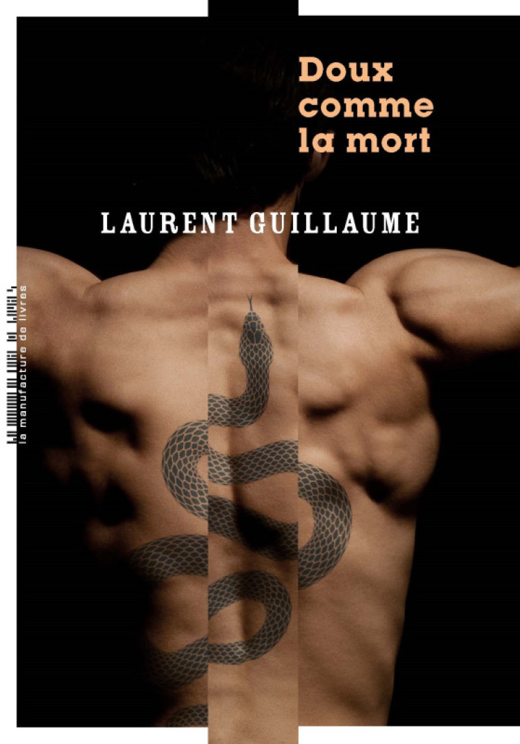 Doux comme la mort - Guillaume Laurent - MANUFACTURE LIV