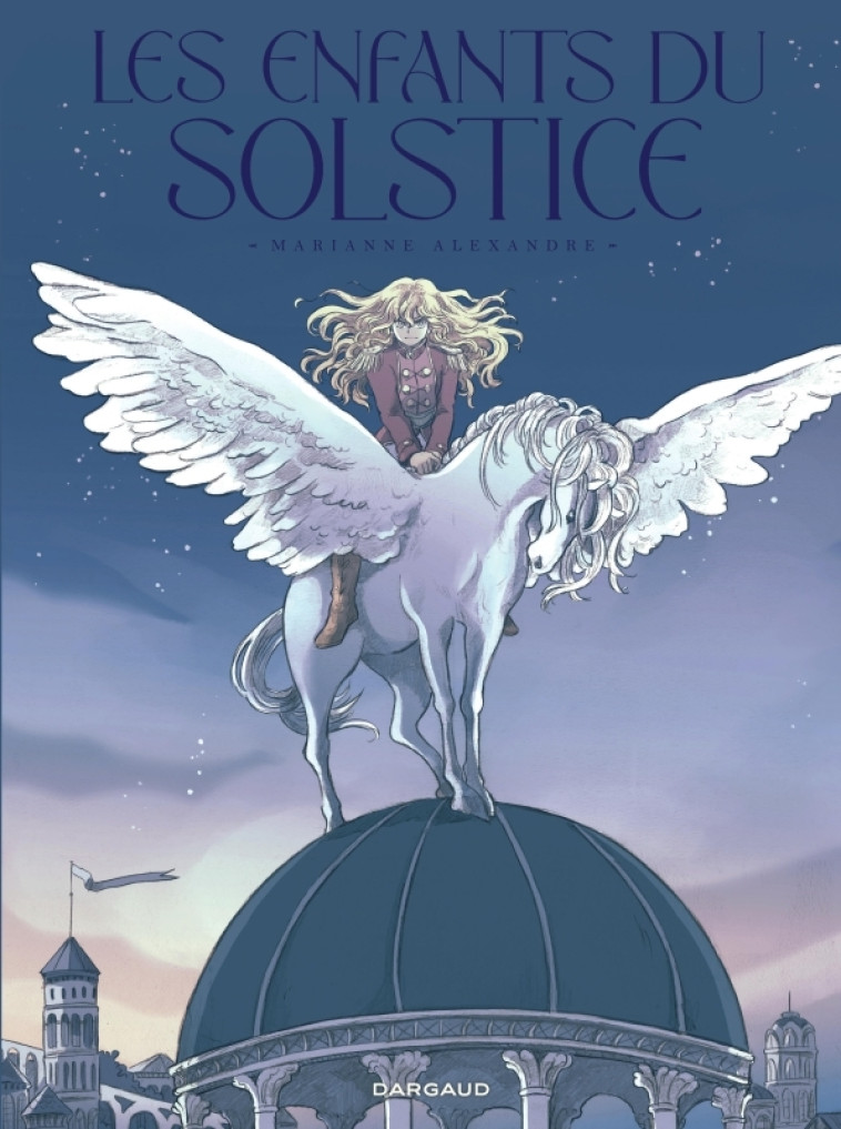 Les Enfants du Solstice - Alexandre  Marianne Alexandre  Marianne, Alexandre  Marianne  - DARGAUD