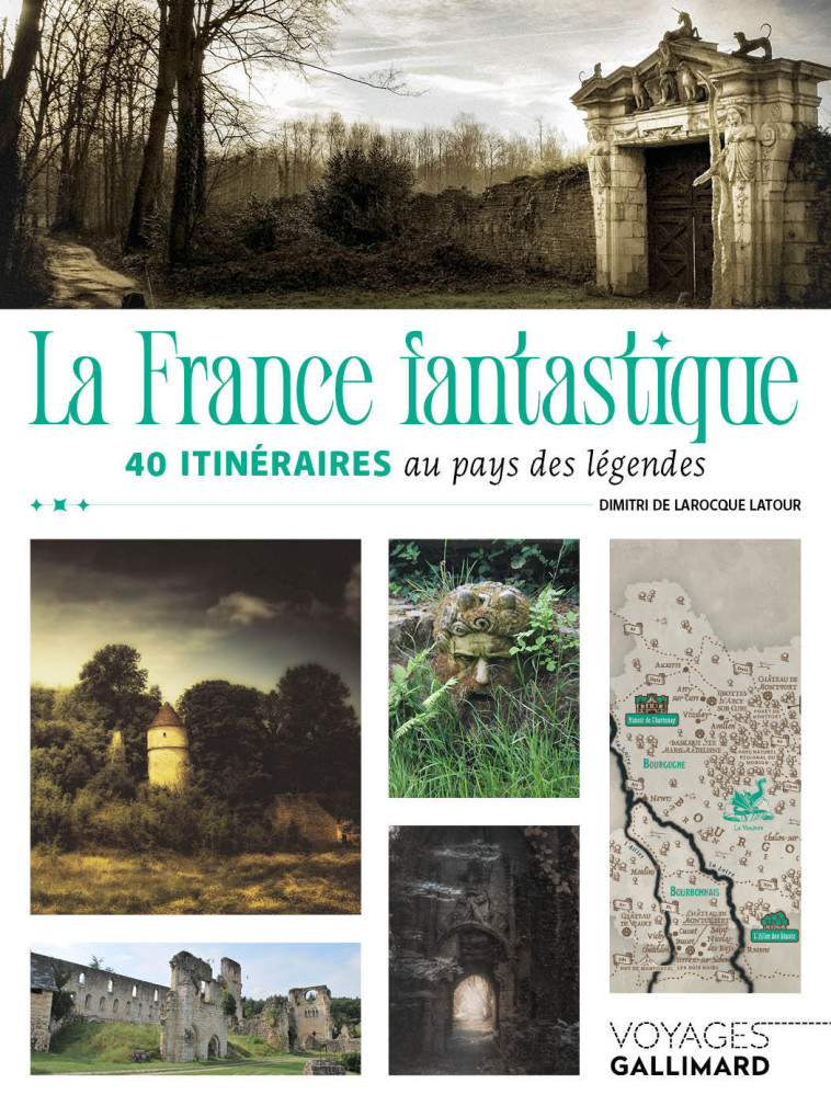 La France fantastique - de Larocque Latour Dimitri - GALLIM LOISIRS