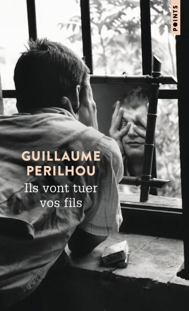 Ils vont tuer vos fils - Perilhou Guillaume - POINTS