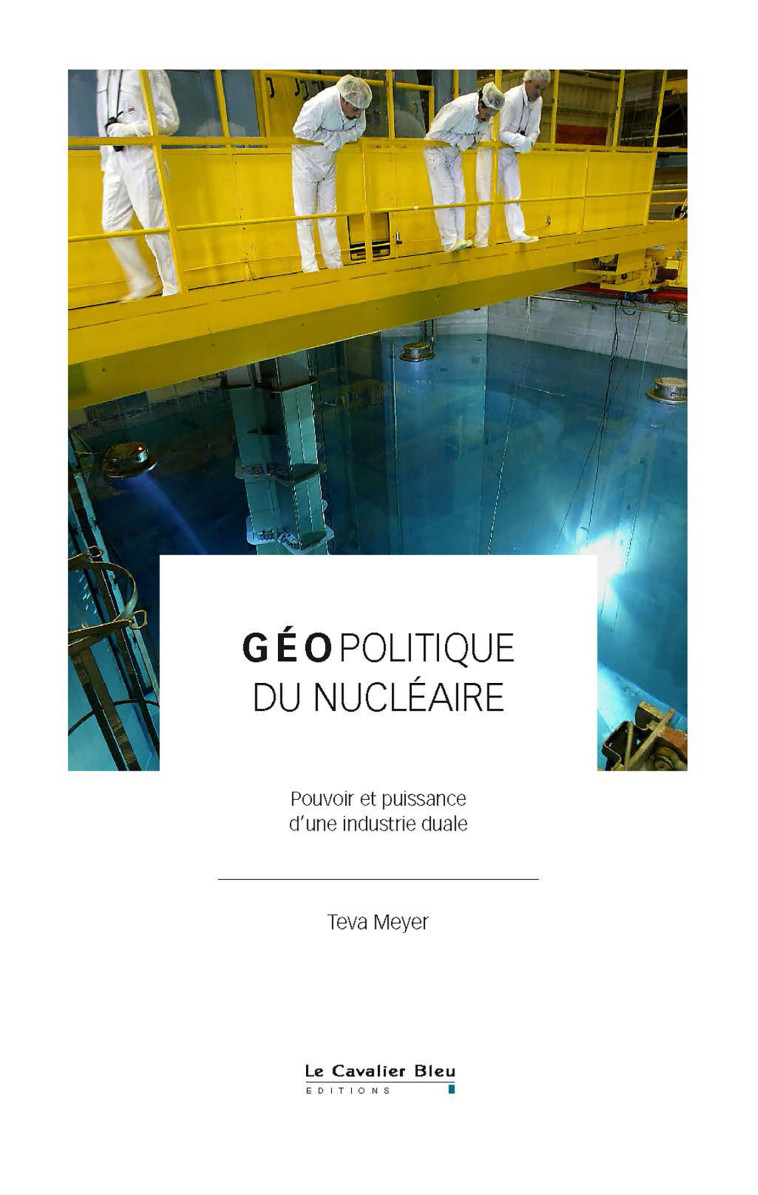 Géopolitique du nucléaire - Meyer Teva - CAVALIER BLEU