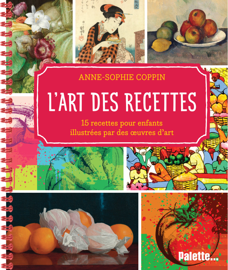 L'Art des recettes - Coppin Anne-Sophie - PALETTE