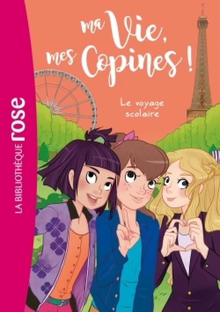 Ma vie, mes copines 03 - Le voyage scolaire - Livre Hachette, Kalengula Catherine, Pacotine Pacotine - HACHETTE JEUN.