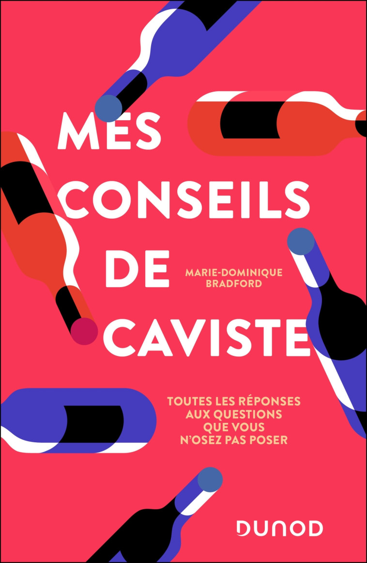 Mes conseils de caviste - Bradford Marie-Dominique - DUNOD