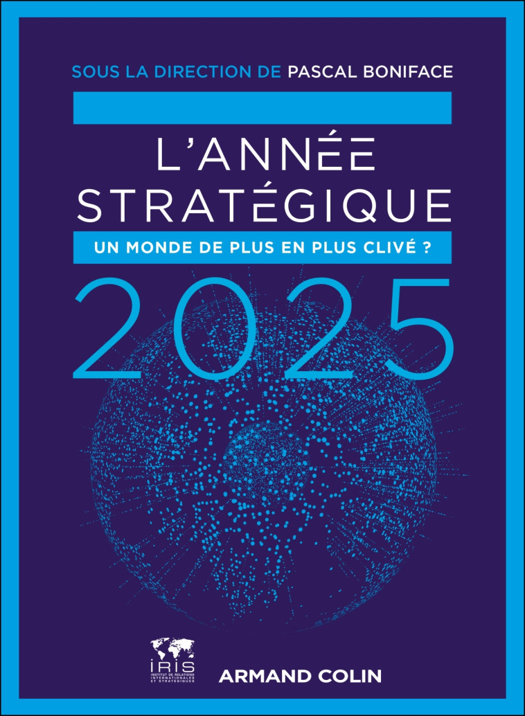 L'Année stratégique 2025 - Boniface Pascal - ARMAND COLIN