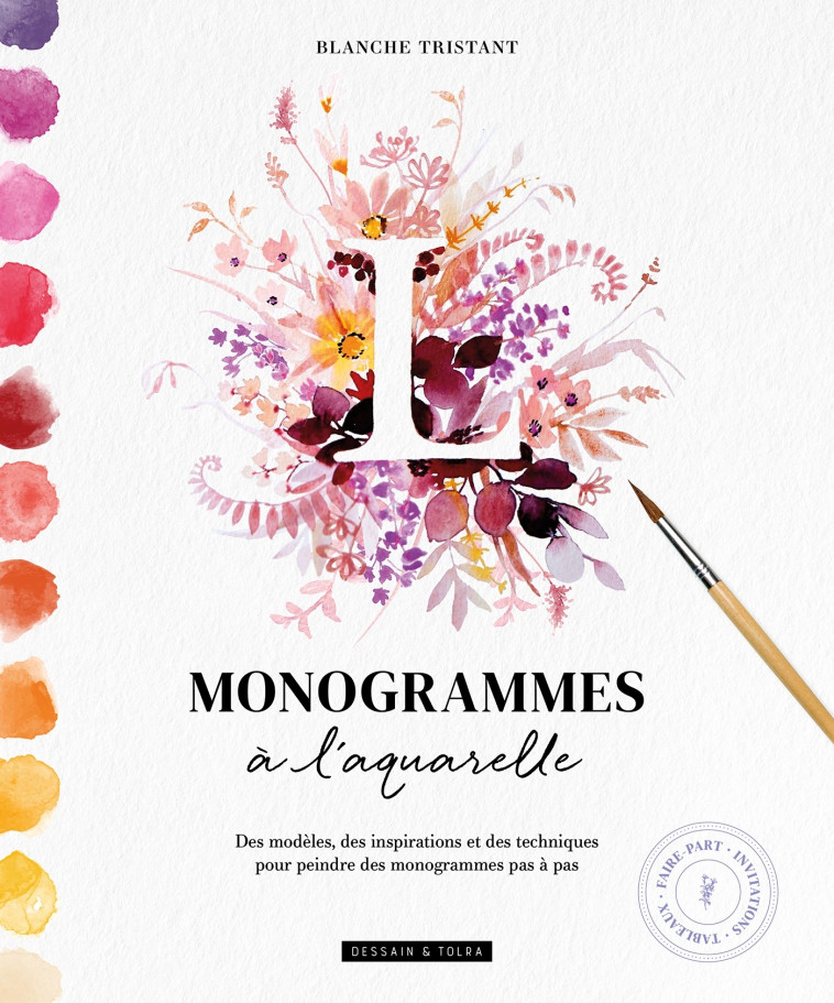 Monogrammes à l'aquarelle - Tristant Blanche - LAROUSSE