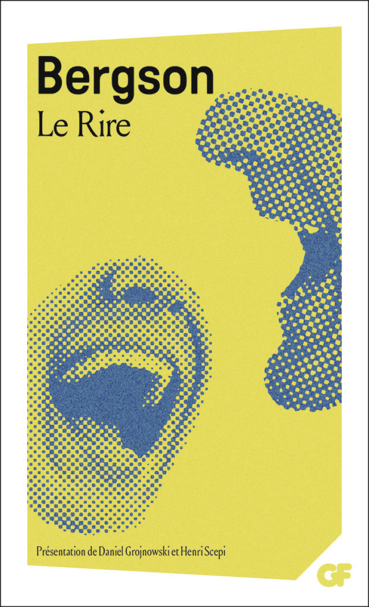 Le Rire - Bergson Henri, Grojnowski Daniel, Scepi Henri - FLAMMARION