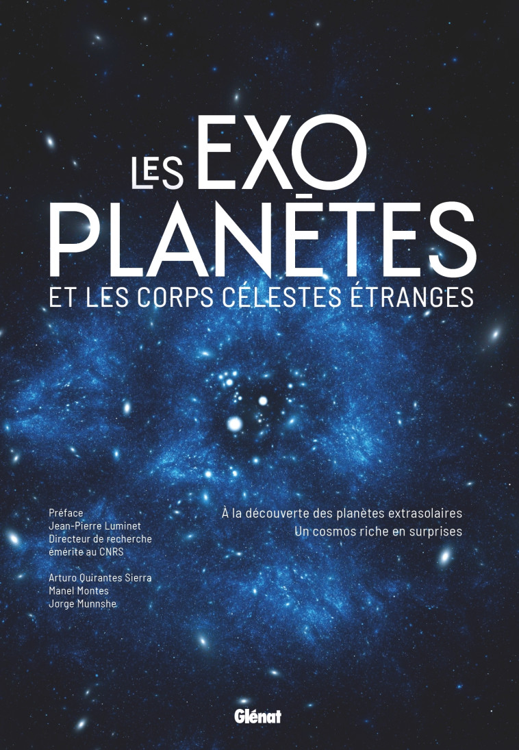 Les exoplanètes et les corps célestes étranges - Luminet Jean-Pierre - GLENAT