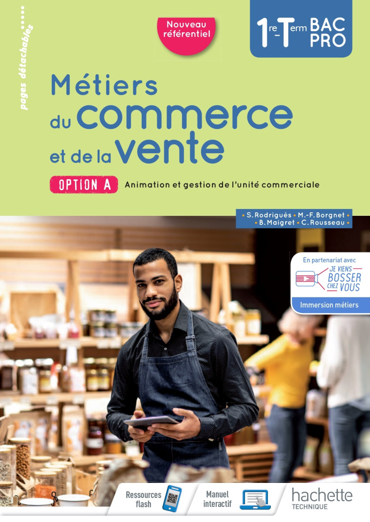 Métiers du commerce et de la vente option A 1re/Term Bac Pro - livre élève - Éd. 2020 - Borgnet Marie-France, Maigret Béatrice, Rodriguès Sylvette, Rousseau Céline - HACHETTE EDUC