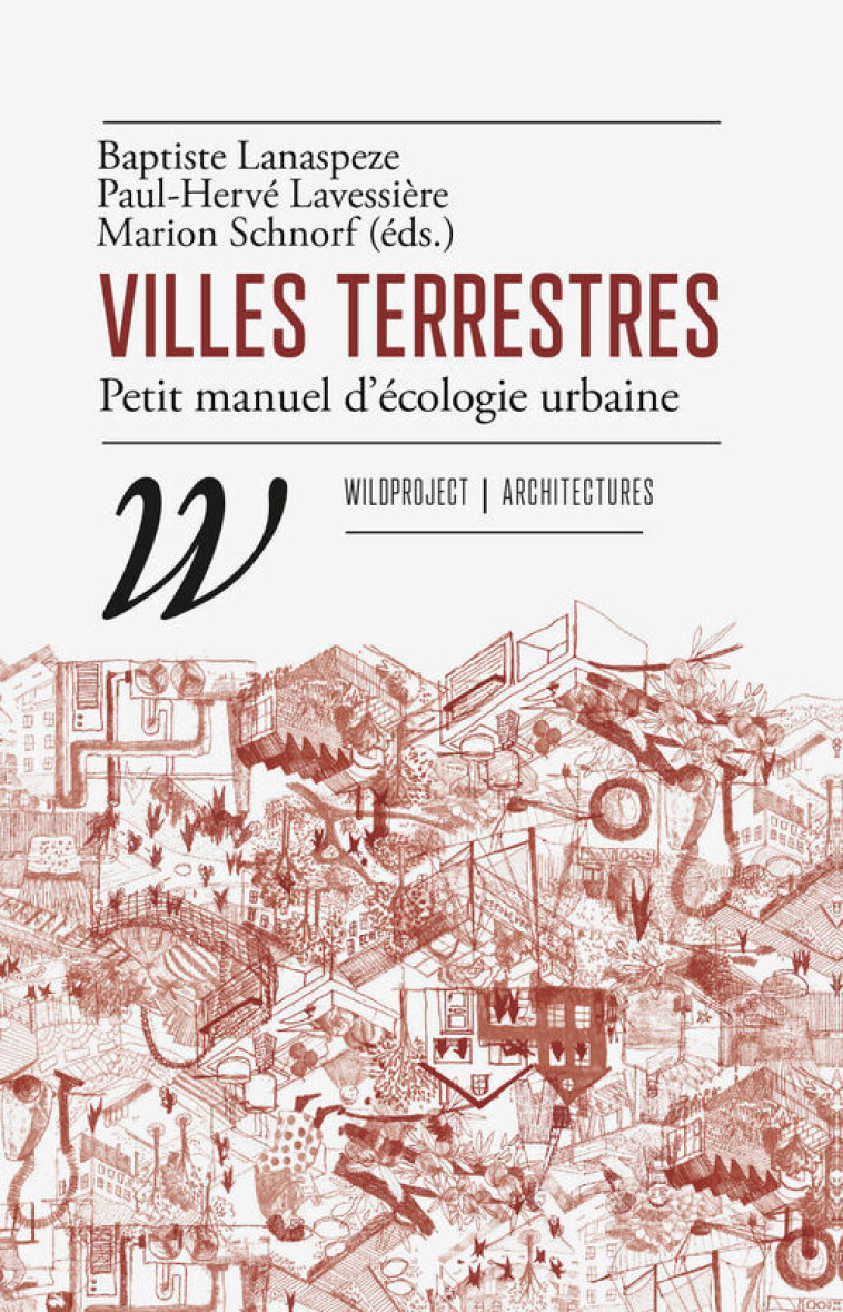 Villes terrestres - Lavessière Paul-Hervé, Lanaspeze Baptiste - WILDPROJECT