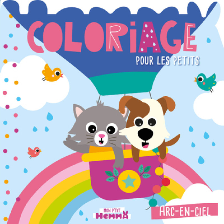 Mon P'tit Hemma - Coloriage pour les petits - Arc-en-ciel - Carotte et compagnie Carotte et compagnie, Collectif Collectif, CAROTTE ET COMPAGNIE , Collectif  - HEMMA