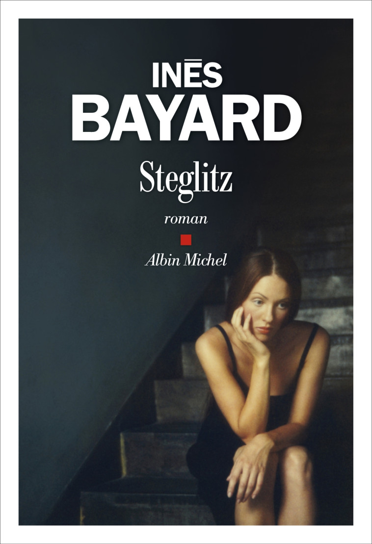 Steglitz - Inès Bayard - ALBIN MICHEL