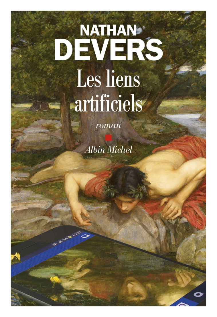 Les Liens artificiels - Nathan Devers - ALBIN MICHEL