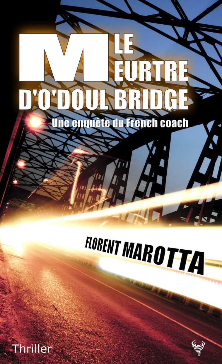 Le Meurtre d'O'Doul Bridge - Florent Marotta - TAURNADA