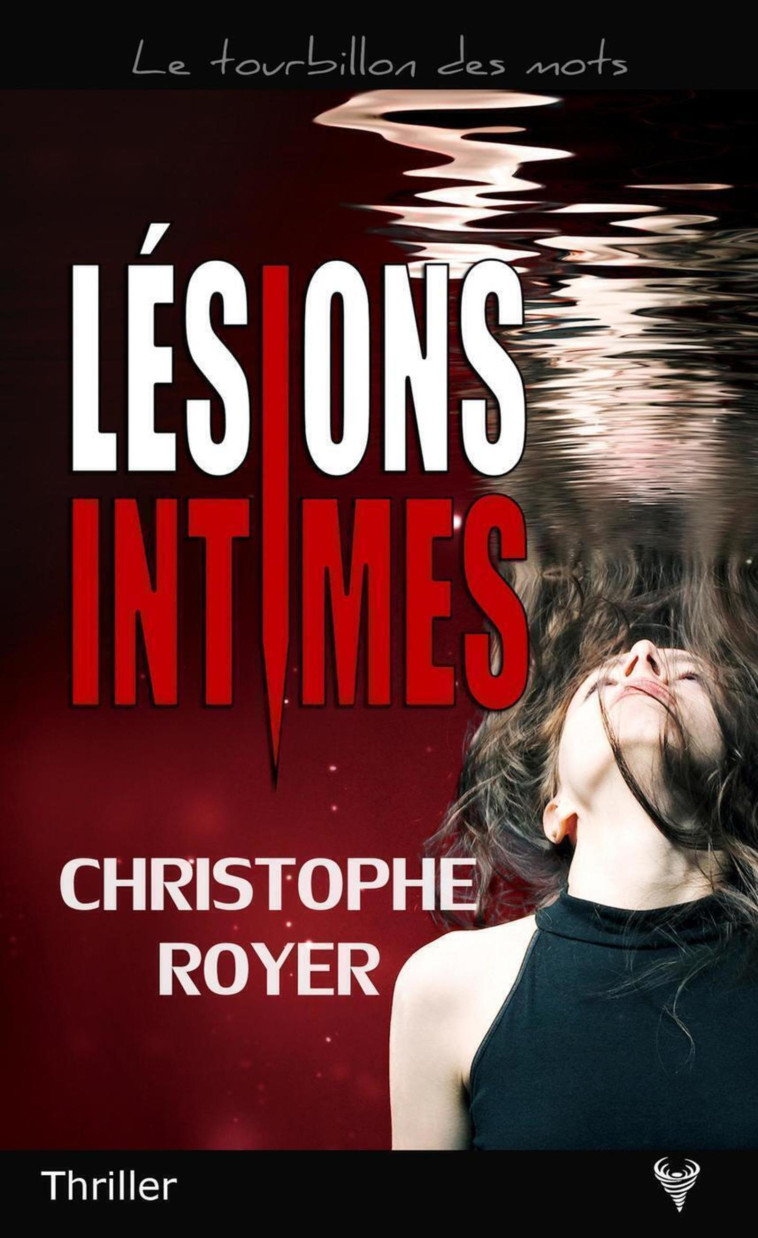 Lésions intimes - Christophe Royer - TAURNADA