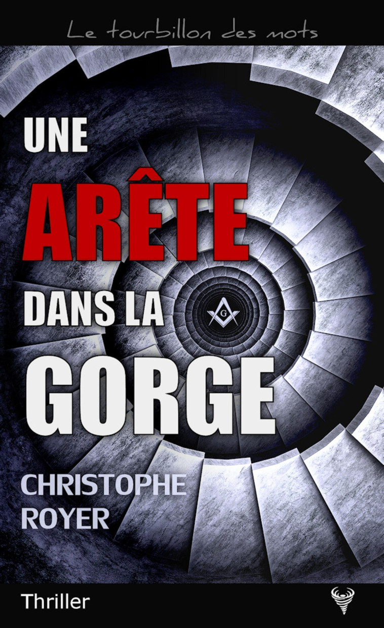 Une arête dans la gorge - Christophe Royer - TAURNADA