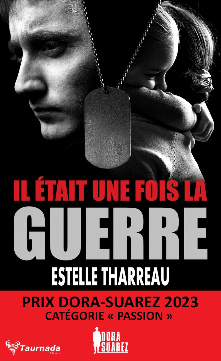 Il était une fois la guerre - Estelle Tharreau - TAURNADA