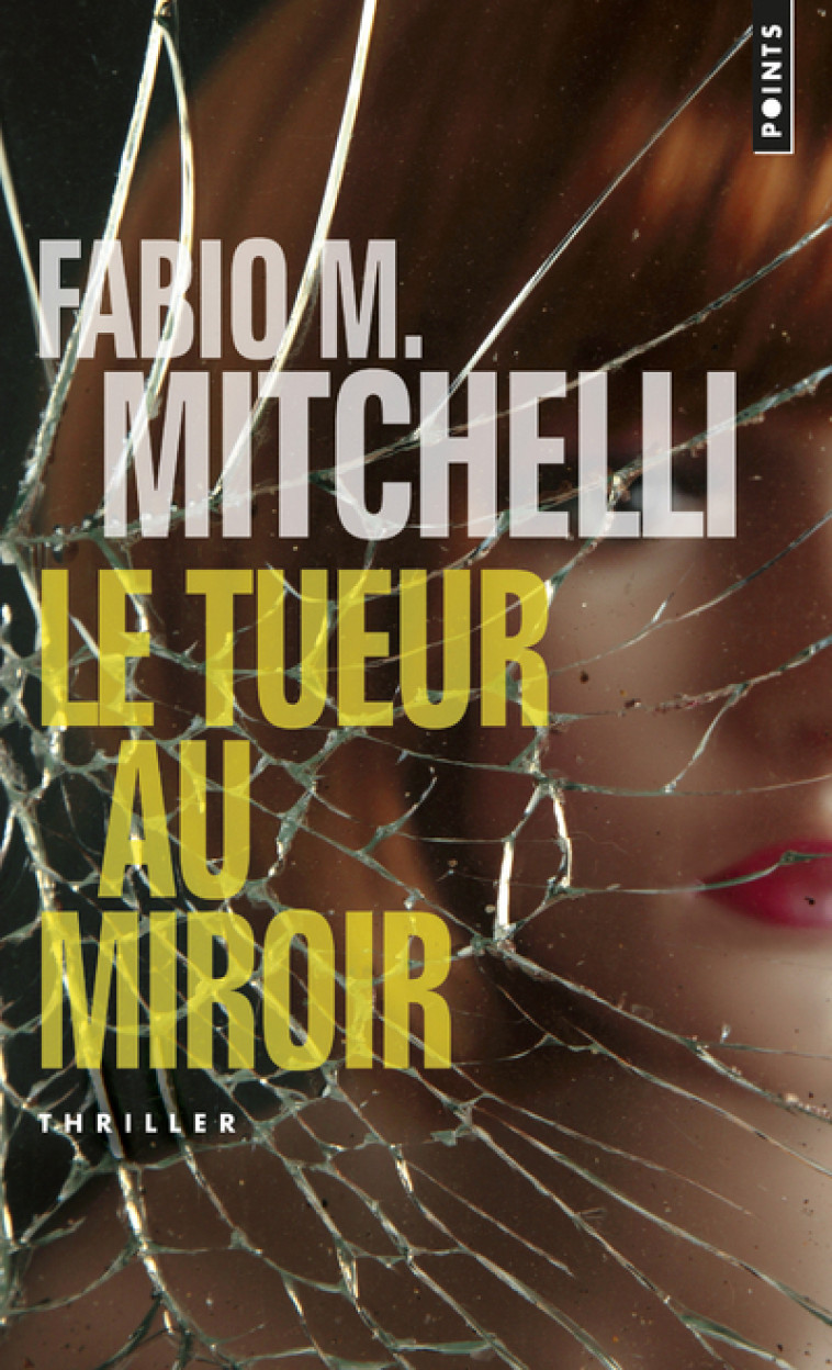 Le Tueur au miroir - Fabio M. Mitchelli - POINTS