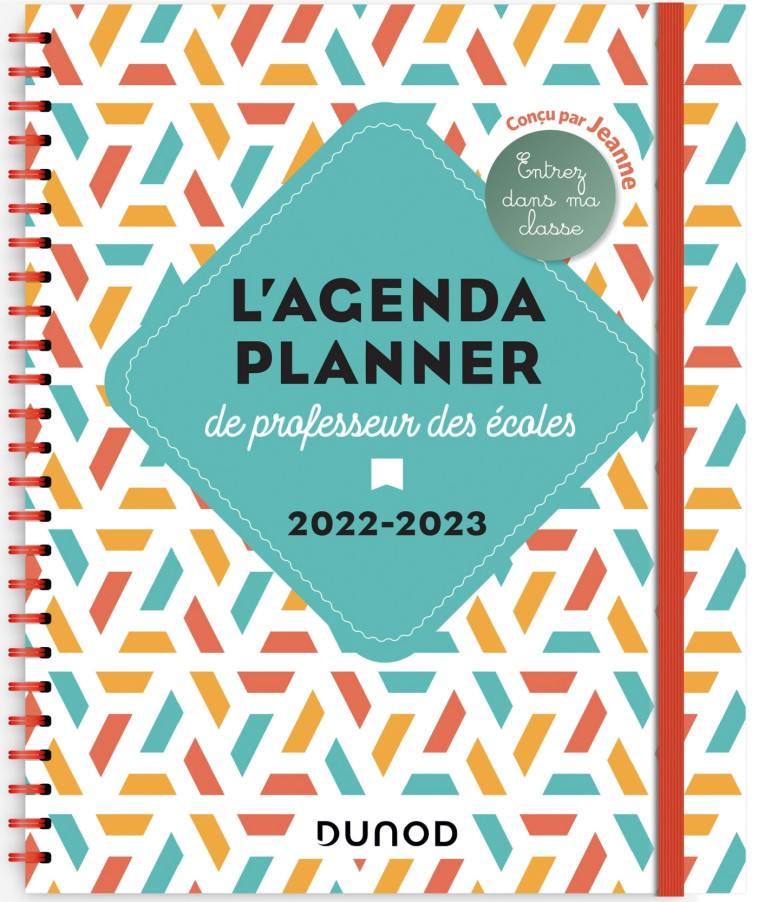 L'Agenda planner de professeur des écoles - 2022-2023 - Jeanne Jeanne,  Jeanne - DUNOD