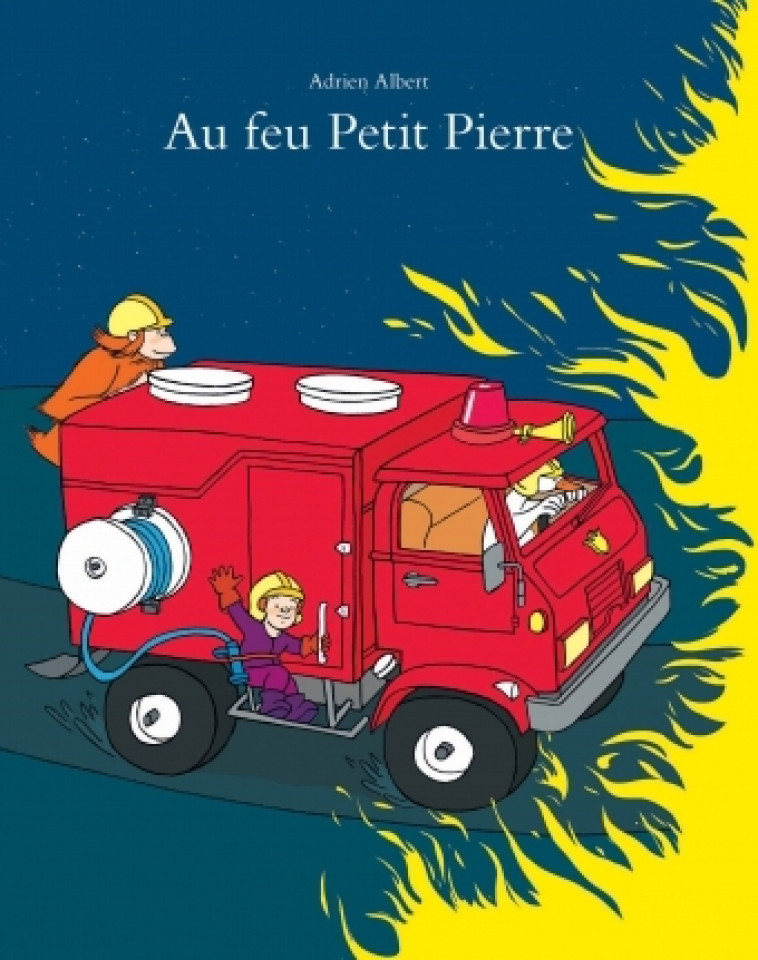 au feu petit pierre - ADRIEN ALBERT - EDL