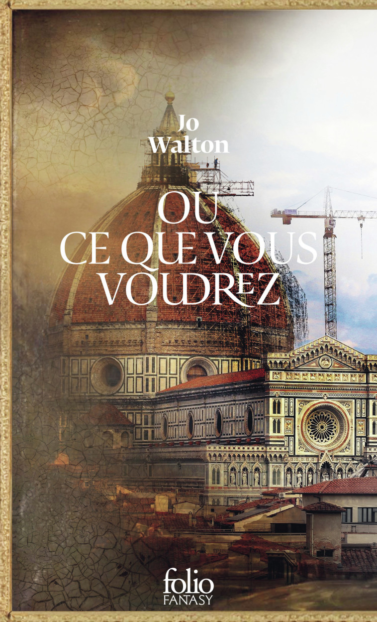 Ou ce que vous voudrez -  JO WALTON, Jo Walton, Florence Dolisi - FOLIO