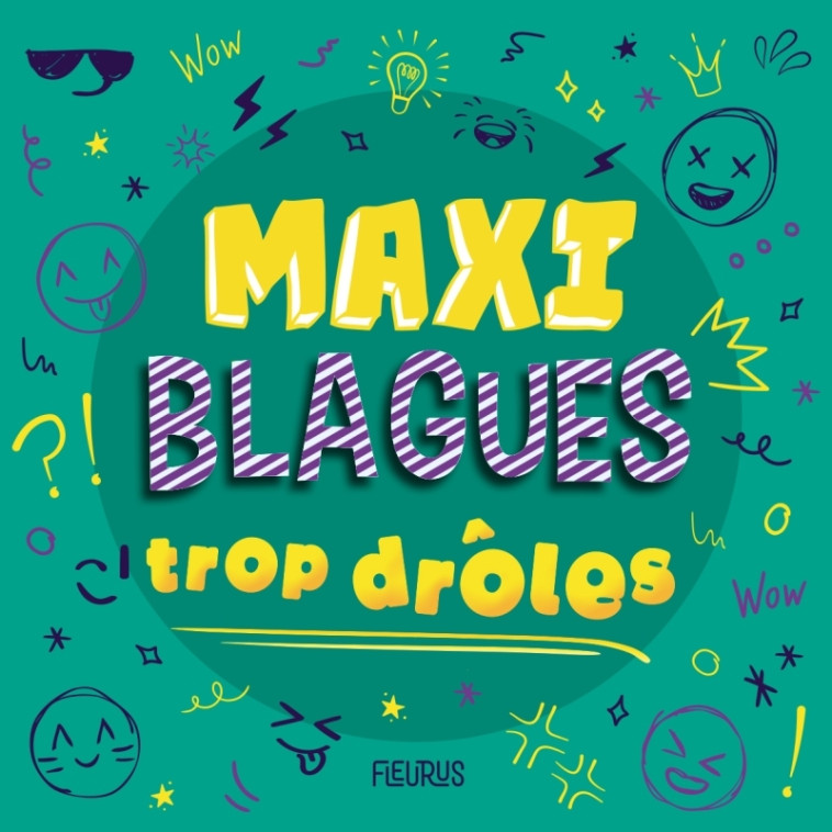 Maxi blagues trop drôles -  - FLEURUS