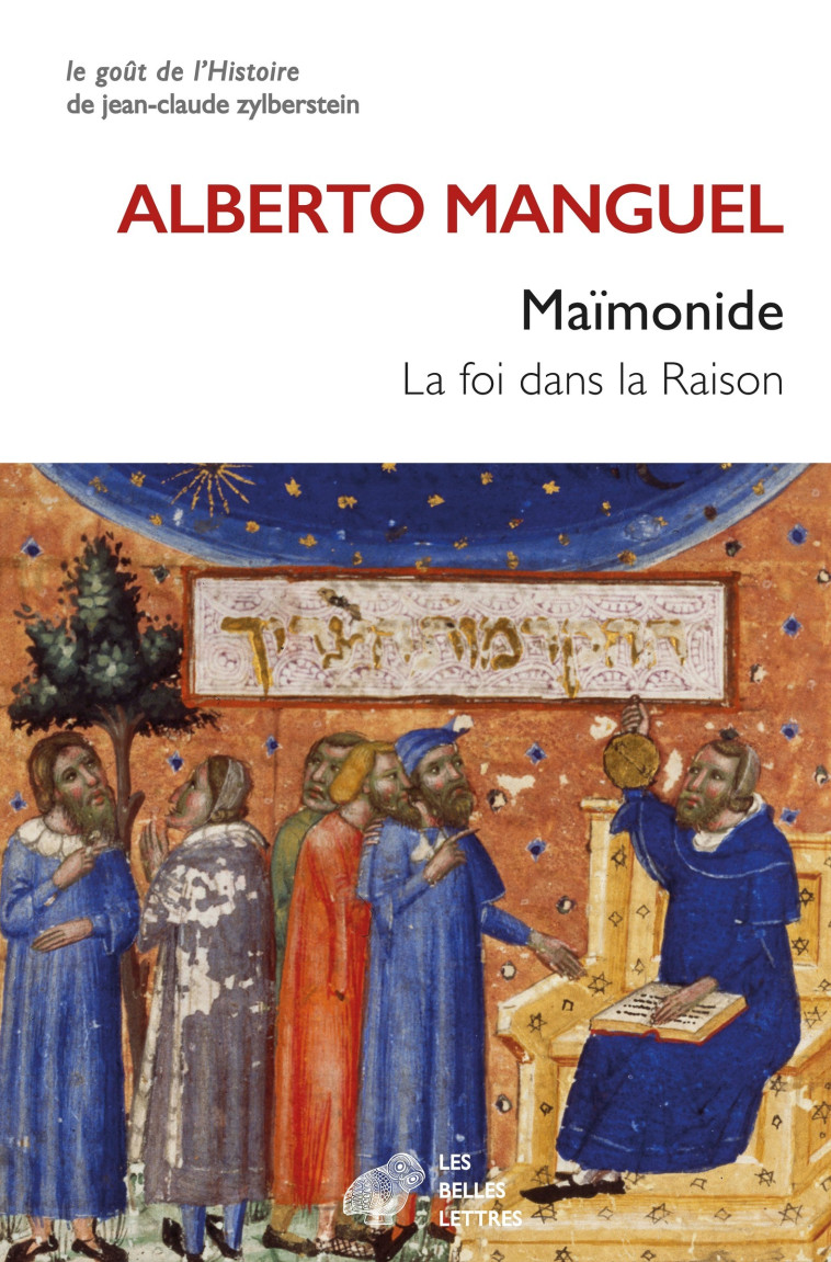 Maïmonide - Alberto Manguel, Laurent Cantagrel - BELLES LETTRES