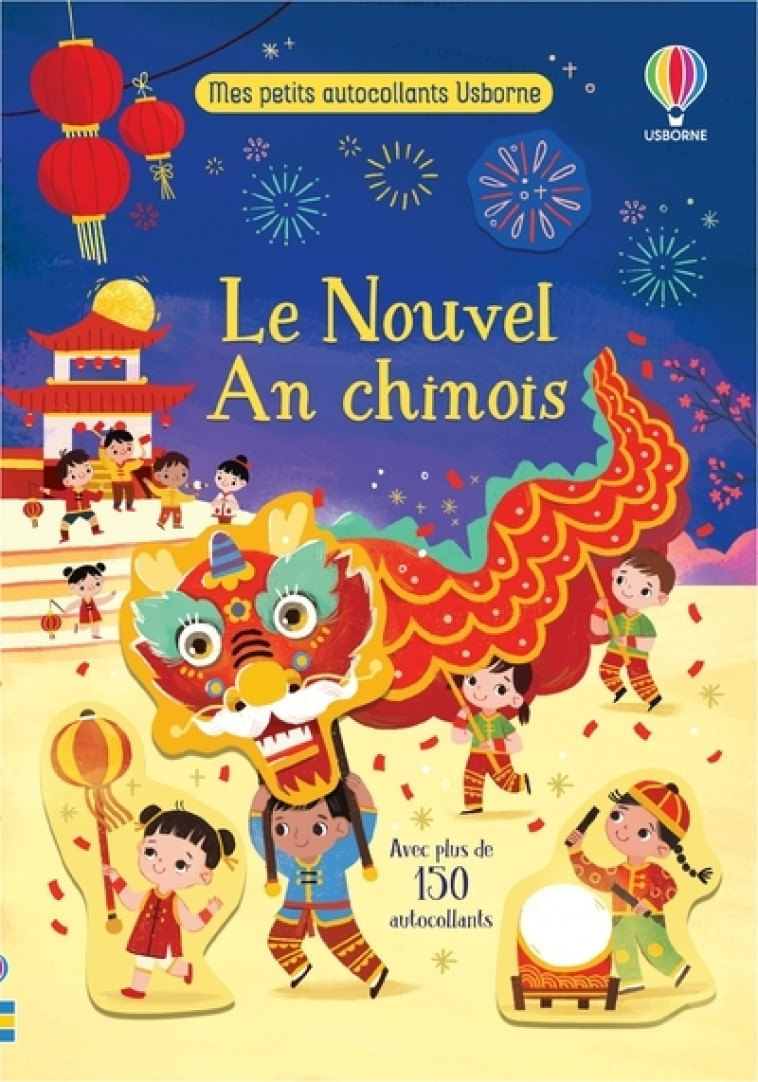 Le Nouvel An chinois - Mes petits autocollants Usborne - Kristie Pickersgill, Amy Chiu, Evelyn Ong, Bluebean Bluebean, Véronique Duran,  Bluebean - USBORNE