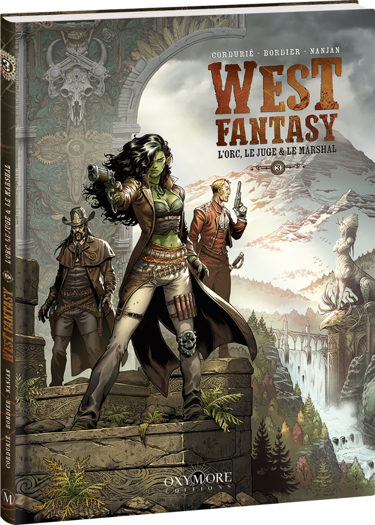 West Fantasy - Tome 3 - Sylvain Cordurié, Jean Paul Bordier - OXYMORE