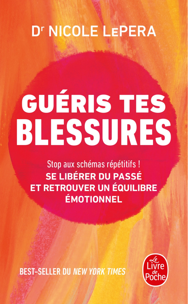 Guéris tes blessures - Nicole Lepera - LGF