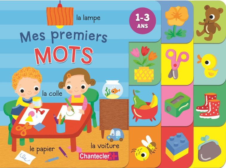 Mes premiers mots (1-3 a.) -  Collectif,  Collectif Clairefontaine - CHANTECLER