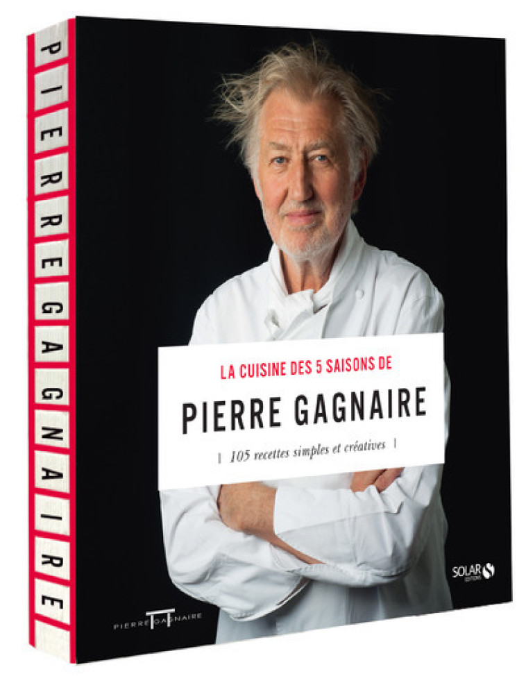 La cuisine des 5 saisons de Pierre Gagnaire NE - Pierre Gagnaire - SOLAR