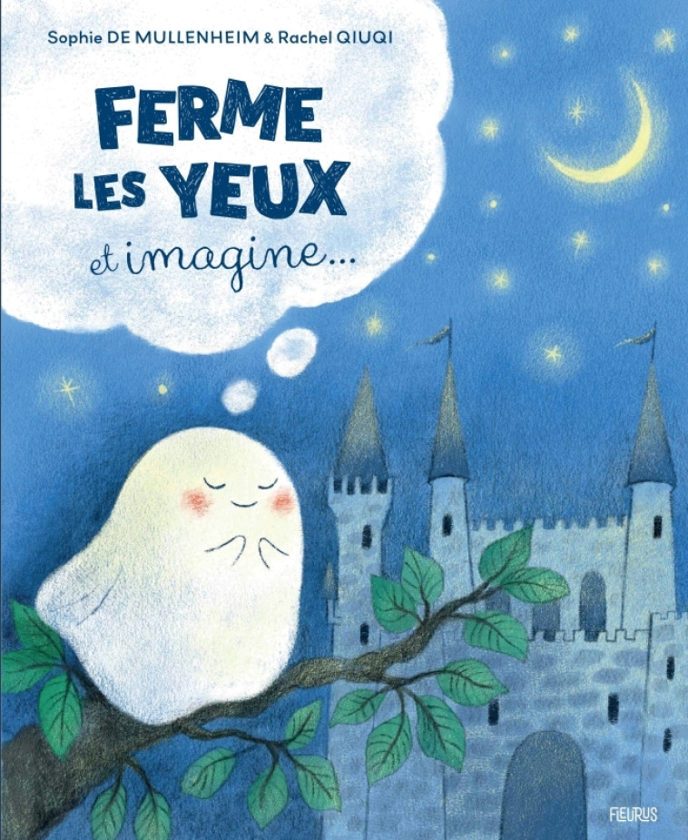 Ferme les yeux et imagine... -  - FLEURUS