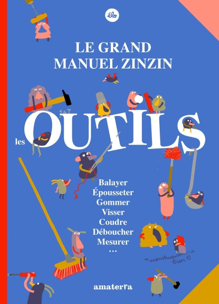 Le grand manuel zinzin des outils - ELO ELO,  Élo - AMATERRA