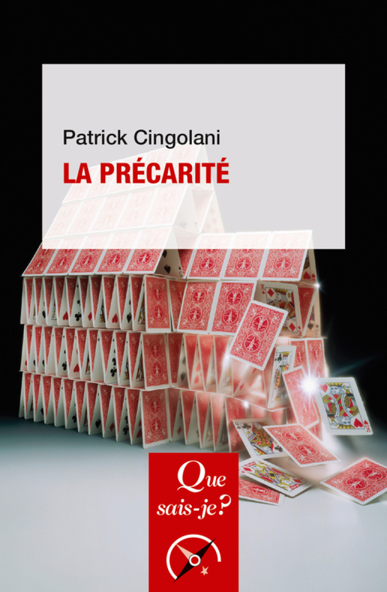 La Précarité - Patrick Cingolani - QUE SAIS JE