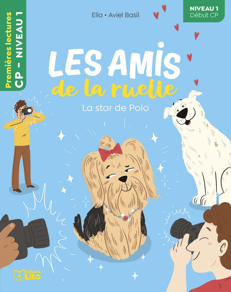 AMIS RUELLE - STAR DE POLO N1 -  Élia, Aviel Basil, Francine Euli - LITO